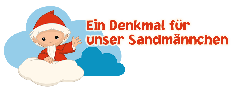 Ein Denkmal für unser Sandmännchen